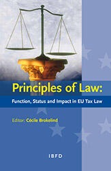 Principles of Law: Function, Status and Impact in EU Tax Law | IBFD