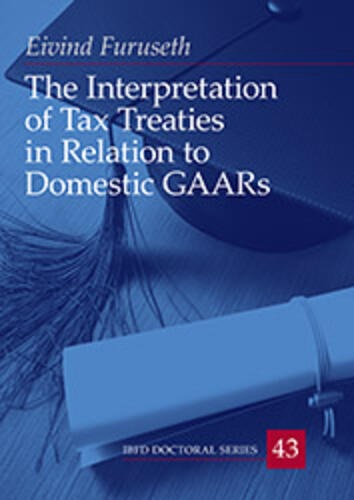 The Interpretation Of Tax Treaties In Relation To Domestic GAARs | IBFD