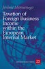 Taxation of Foreign Business Income within the European Internal Market